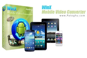 دانلود نرم افزار مبدل فایل های ویدیویی به فرمت قابل پخش در تبلت و گوشی آندرویدی WinX Mobile Video Converter 3.1.1.152