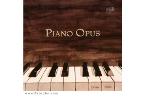 دانلود آلبوم بی کلام آرام بخش پیانو اوپوس اثر Brian Crain
