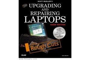 دانلود فیلم آموزشی تعمیر و ارتقا لپ تاپ - Upgrading and Repairing Laptops