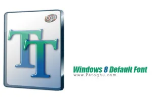 دانلود فونت اصلی ویندوز 8 و ویندوز 8.1 Windows 8 Default Font