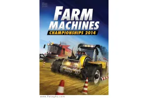 دانلود بازی مسابقات ماشین آلات کشاورزی برای کامپیوتر Farm Machines Championships 2014