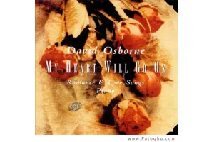 آلبوم موزیک بی کلام پیانو عاشقانه قلب من برای تو می تپد اثر David Osborne