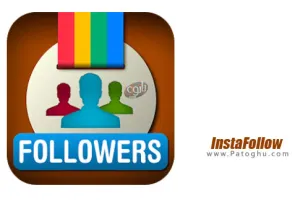 نرم افزار اینستا فالو جهت مدیریت اینستاگرام برای اندروید InstaFollow for Instagram 2.2.5