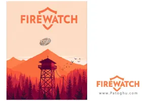 بازی جذاب محافظ آتش برای کامپیوتر Firewatch