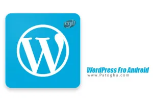 دانلود برنامه WordPress v24.4 نرم افزار رسمی وردپرس برای اندروید