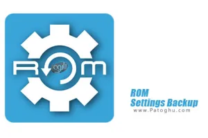 پشتیبان گیری از رام اندروید ROM Settings Backup Pro v1.50.153