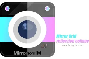 دانلود نرم افزار Mirror Grid reflection collage 3.0 شبکه ای و آینه ای کردن تصاویر برای اندروید