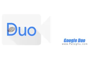 دانلود گوگل دوو Google Duo 174.0.471884746 مسنجر برای تماس ویدیویی با کیفیت بالا اندروید