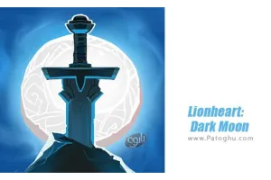 دانلود Lionheart: Dark Moon 2.3.8 بازی شیردل ماه تاریک برای اندروید