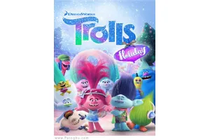 دانلود انیمیشن Trolls Holiday 2017 دوبله فارسی تعطیلات ترول ها 2017