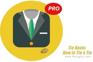 دانلود نرم افزار Tie Knots - How to Tie a Tie Pro v1.0 آموزش بستن انواع گره کراوات برای اندروید