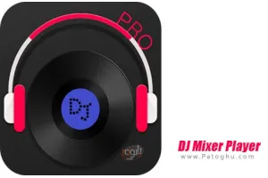 نرم افزار دی جی میکسر برای اندروید DJ Mixer Player Pro v2.0.5