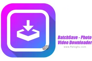 دانلود فیلم و عکس از اینستاگرام برای اندروید BatchSave - Photo Video Downloader v23.0
