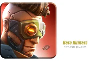 دانلود بازی Hero Hunters 8.4 | نصب بازی شکارچیان قهرمان برای اندروید