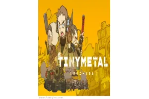 دانلود بازی TINY METAL نبرد آهنین برای کامپیوتر PC