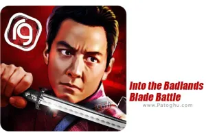 دانلود بازی مبارزه ای Into the Badlands Blade Battle 1.5.106 به سوی بدلندز برای اندروید