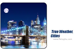 دانلود نرم افزار True Weather, Cities 6.03 نمایش دقیق وضعیت آب و هوا برای اندروید