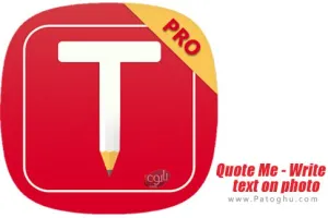 دانلود نرم افزار Quote Me - Write text on photo v3.0.1 اضافه کردن متن به عکس برای اندروید