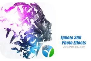 دانلود نرم افزار Ephoto 360 - Photo Effects 1.4.20 اضافه کردن افکت های فوق العاده به عکس برای اندروید