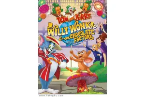 دانلود انیمیشن تام و جری : ویلی وونکا و کارخانه شکلات Tom and Jerry: Willy Wonka and the Chocolate Factory