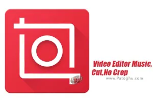 دانلود InShot v2.184.1522 اینشات پرمیوم نرم افزار برش موزیک و فیلم برای اندروید