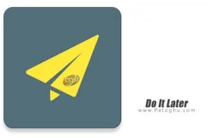 دانلود نرم افزار Do It Later v4.8.9 زمان بندی کار ها و فعالیت ها برای اندروید