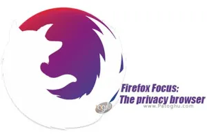 دانلود فایرفاکس فوکوس Firefox Focus 144.0 مرورگر امن اندروید