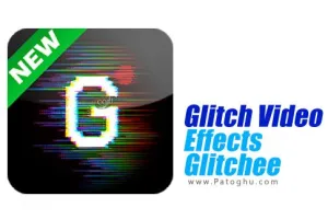 دانلود Glitch Video Effects Glitchee v2.5.2 – برنامه افکت گذاری و ساخت گلیچ ویدیو برای اندروید