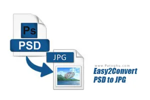 دانلود Easy2Convert PSD to JPG Pro 3.2 نرم افزار تبدیل تصاویر PSD به JPG