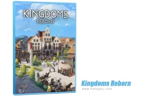 دانلود و نصب بازی Kingdoms Reborn تولد دوباره پادشاهی برای کامپیوتر PC