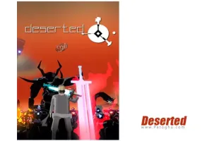 دانلود بازی Deserted متروکه برای کامپیوتر PC