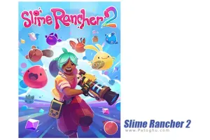 دانلود بازی Slime Rancher 2 اسلایم دامدار 2 برای کامپیوتر