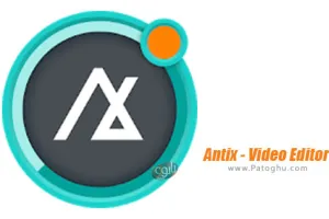 نرم افزار ویرایش ویدیو آنتیکس برای اندروید Antix - Video Editor 2.4.5