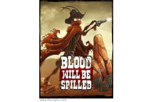 دانلود بازی Blood will be Spilled خون ریخته خواهد شد برای کامپیوتر