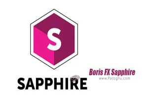 دانلود Boris FX Sapphire Plug-ins for Adobe / OFX 2024.52 مجموعه پلاگین های سفیر