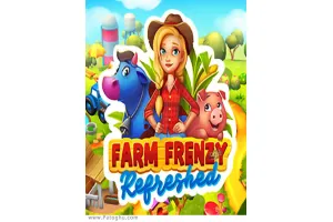 دانلود بازی Farm Frenzy: Refreshed نصب بازی کشاورزی فارم فرنزی برای کامپیوتر