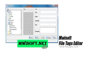 دانلود Mwisoft File Tags Editor 1.0 ویرایش تگ فایل ها