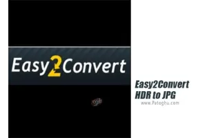 دانلود Easy2Convert HDR to JPG Pro 3.1 تبدیل تصاویر HDR به JPG