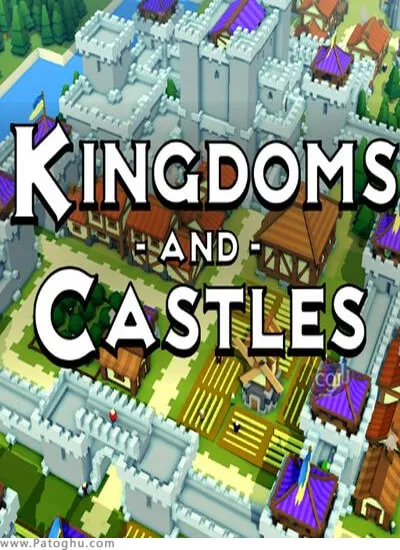 دانلود Kingdoms and Castles برای ویندوز