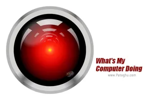 دانلود نرم افزار What\'s My Computer Doing? 1.13 نمایش اطلاعات مهم اپلیکیشن های ویندوز
