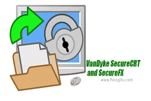 نرم افزار افزایش امنیت در شبکه با دانلود VanDyke SecureCRT and SecureFX 9.2.3