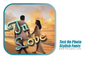 دانلود Text On Photo : Stylish Fonts 1.5 اضافه کردن متن به تصاویر با فونت های جذاب برای اندروید