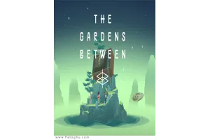 بازی The Gardens Between باغ های میانی برای کامپیوتر