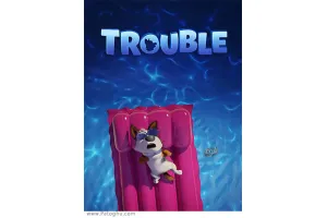 دانلود انیمیشن ترابل (دردسر) 2019 | کارتون 2019 Trouble