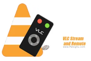 دانلود VLC Stream and Remote 2.9.0 استریم فایل ویدیویی از گوشی به کامپیوتر برای اندروید