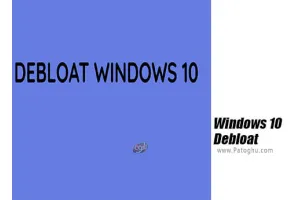 دانلود Windows 10 Debloat 1.5 برنامه شخصی سازی امکانات ویندوز 10