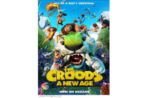 دانلود انیمیشن غارنشینان 2 با دوبله فارسی 2020 2 The Croods A New Age کرودز یک عصر جدید