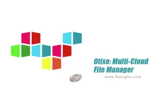 دانلود 4.5.21 Otixo: Multi-Cloud File Manager مدیریت فضای ابری اوتیکسو برای اندروید