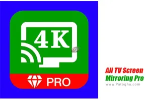 دانلود All TV Screen Mirroring Pro 1.3 نمایش صفحه گوشی اندروید روی تلویزیون