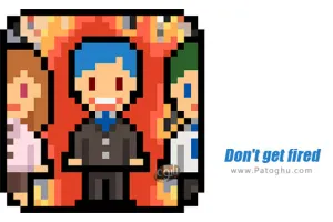 دانلود بازی Don\'t get fired 1.0.44! مود | نصب بازی اخراج نشو برای اندروید